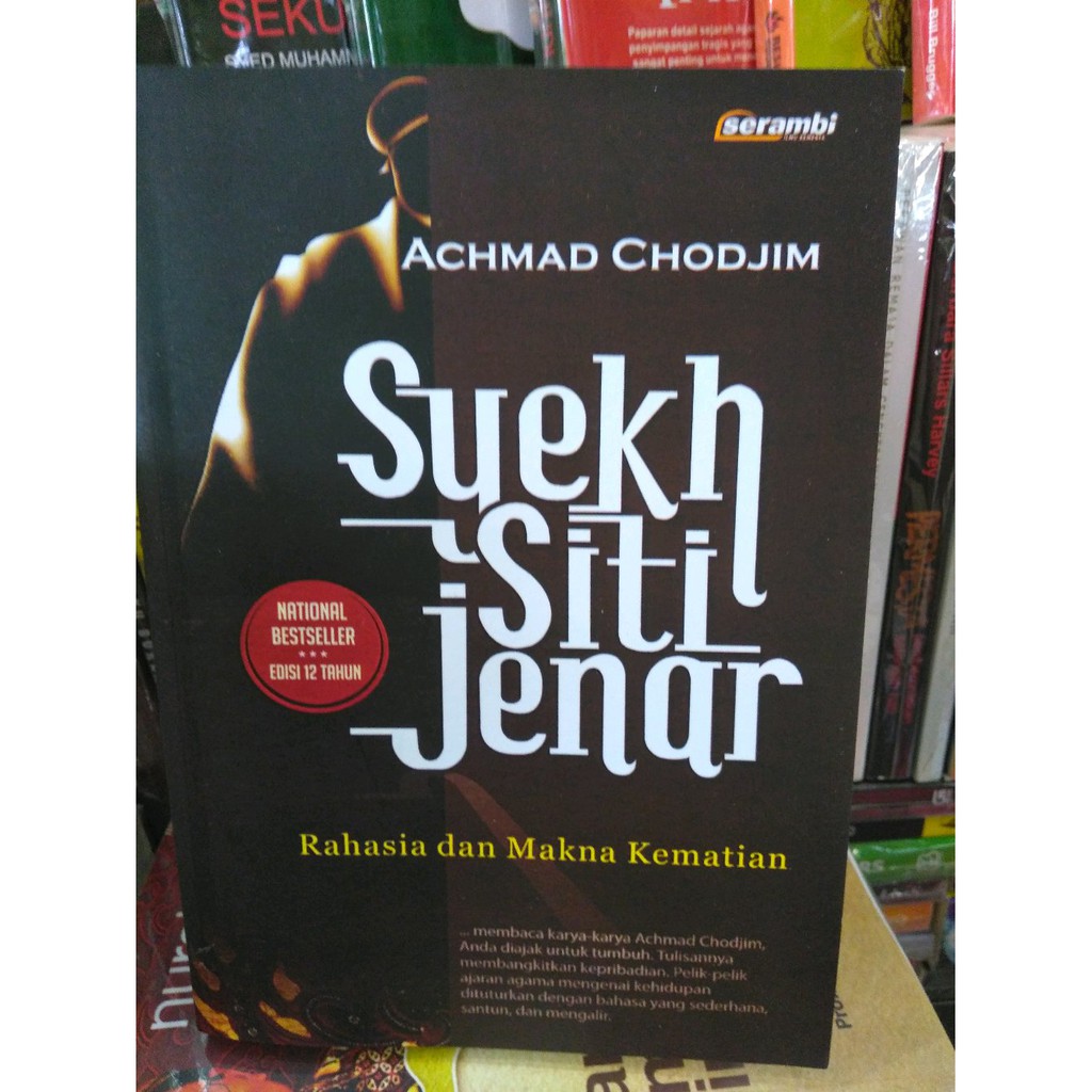 Syekh Siti Jenar Rahasia Dan Makna Kematian - Achmad Chodjim