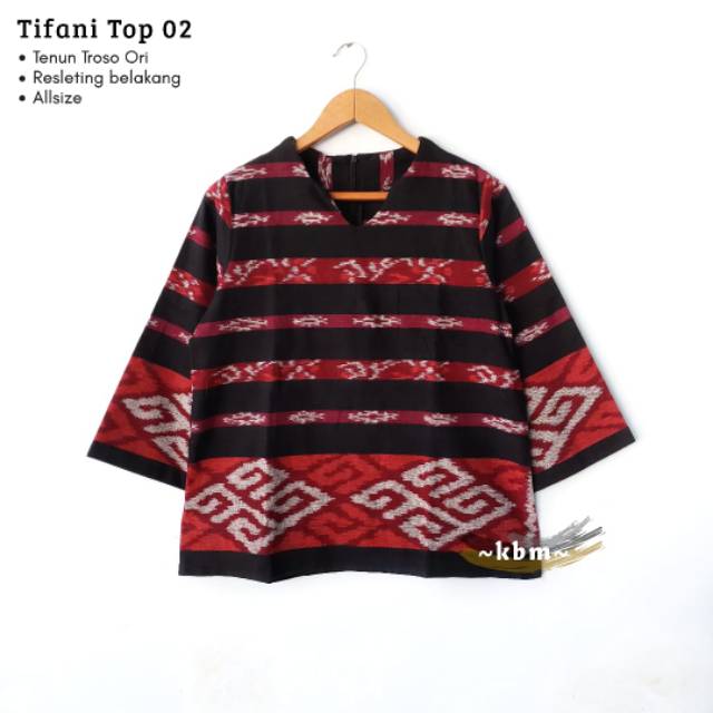 Blus tifani top ori tenun troso