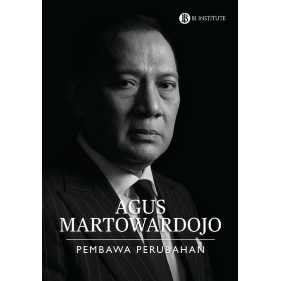 Buku Agus Martowardojo Pembawa Perubahan pengarang Agus Martowardojo