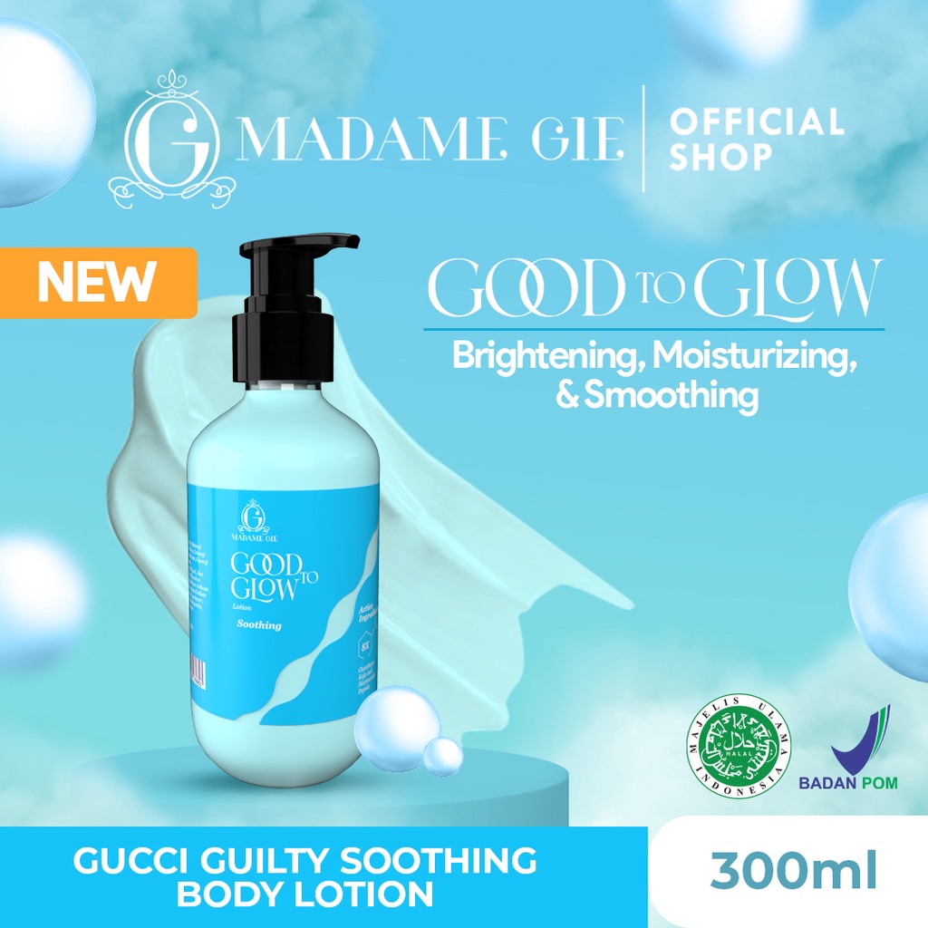 ⭐️ Beauty Expert ⭐️ Madame Gie Good to Glow All Series Whitening - Shower Scrub - Lotion - Body Wash