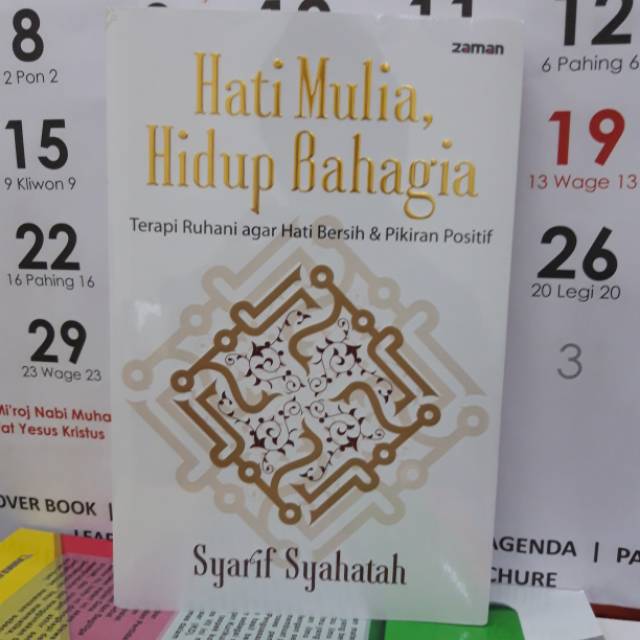 HATI MULIA HIDUP BAHAGIA - SYARIF SYAHATAH