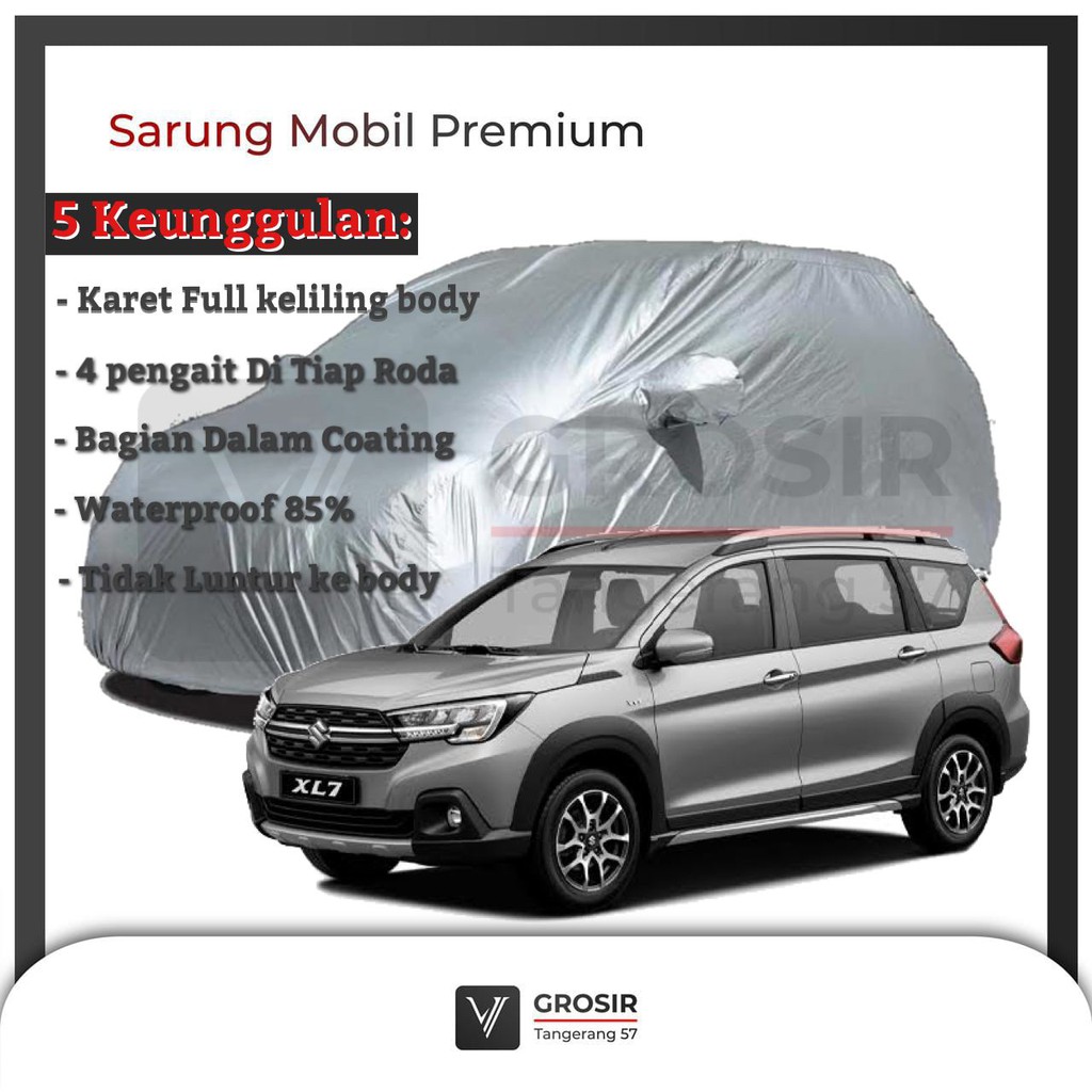 BODY COVER MOBIL SUZUKI XL7 / SARUNG MOBIL SUZUKI XL7 PREMIUM