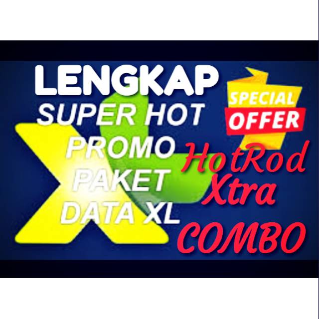 Paket Internet XL XTRA COMBO dan HOTROD 5GB 10GB 15GB 20GB 30GB 35GB 70GB 1,5GB 3GB 6GB 12GB 16GB