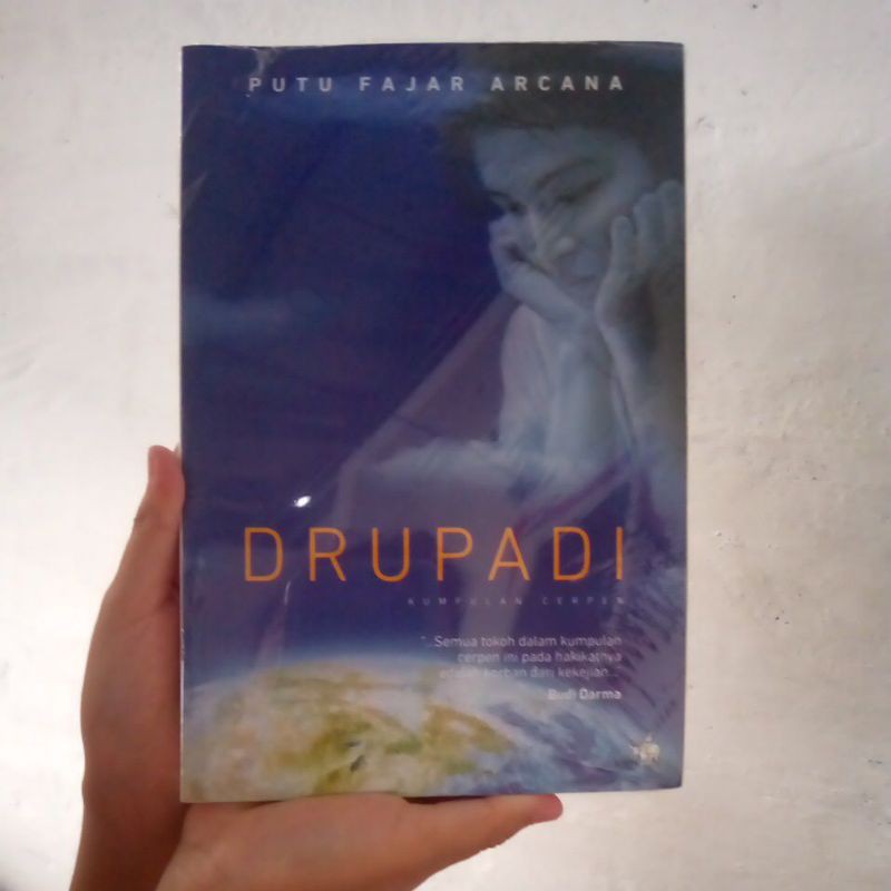 Drupadi. Kumpulan Cerpen Putu Fajar Arcana