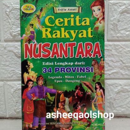 Jual Buku Dongeng Cerita Rakyat Nusantara 34 Provinsi Edisi Lengkap ...