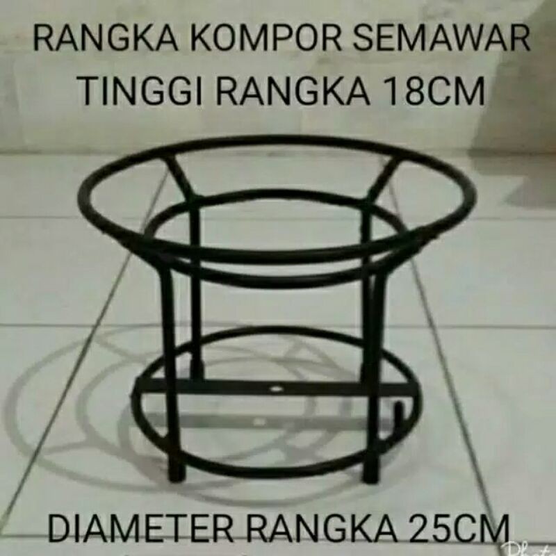 DUDUKAN KOMPOR SEMAWAR/ RANGKA KOMPOR SEMAWAR/ TUNGKU KOMPOR SEMAWAR