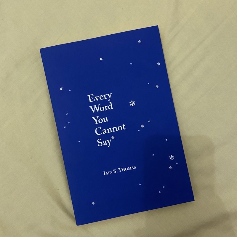 Every word  you cannot say by Iain S. Thomas (preloved)