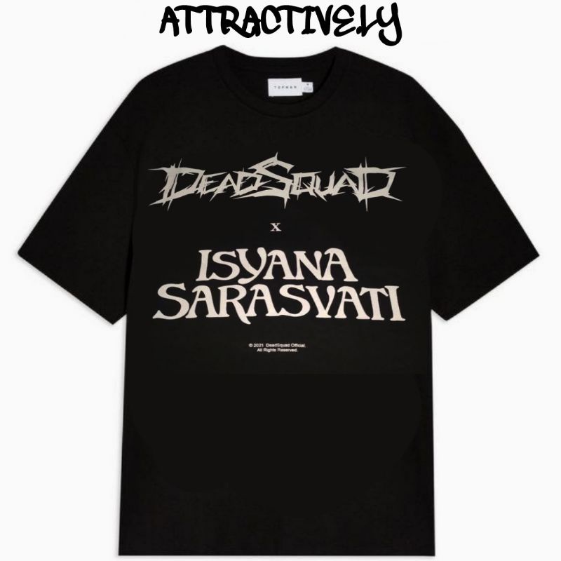 TSHIRT DEADSQUAD X ISYANA SARASVATI / BAND / KAOS BAJU HITAM
