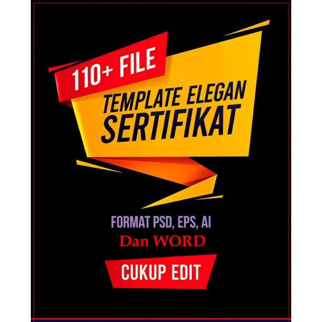 PAKET TEMPLATE DESAIN SERTIFIKAT PREMIUM FORMAT PSD, EPS, AI dan WORD