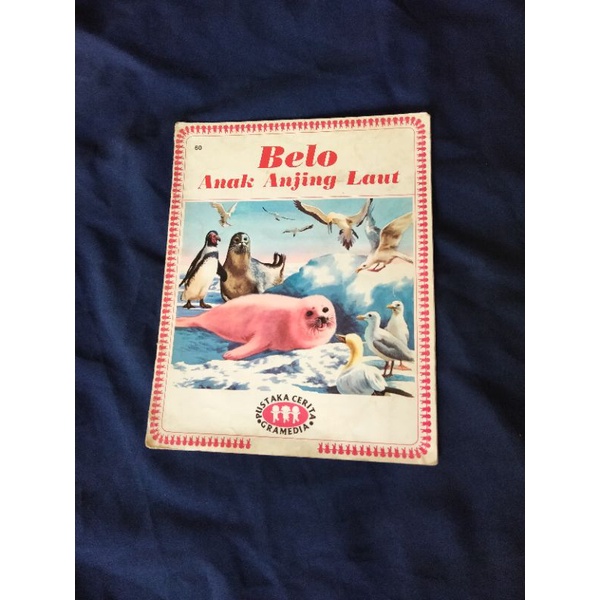 Buku Cerita Anak Belo Anak Anjing Laut - Pustaka Cerita Gramedia