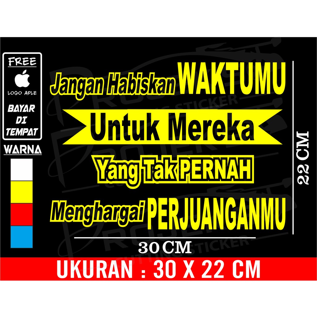 Stiker mobil stiker kata kata jangan habiskan waktumu