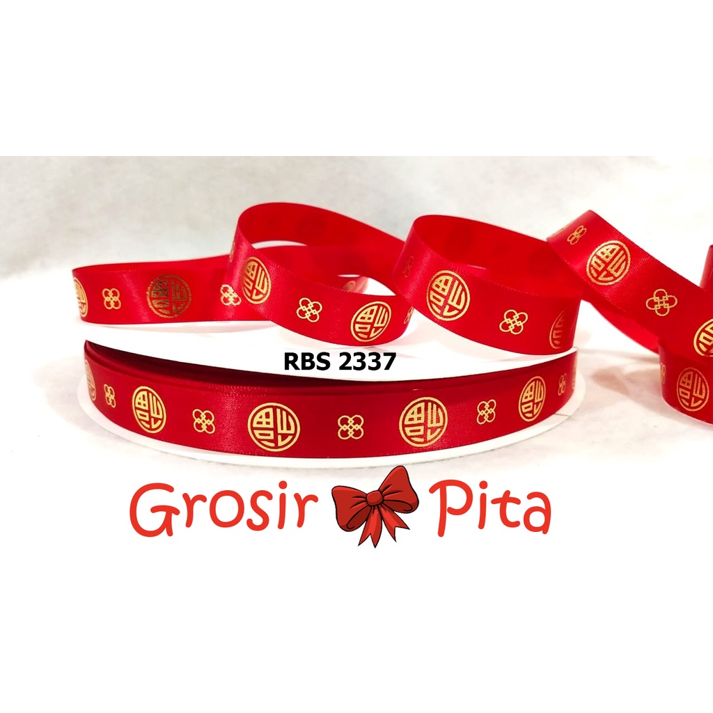 

(25 yard) Pita Satin Motif Imlek RBS 2337 | Pita Gong Xi Fa Cai | Pita Chinese New Year | Toko Bahan Craft | Grosir Pita