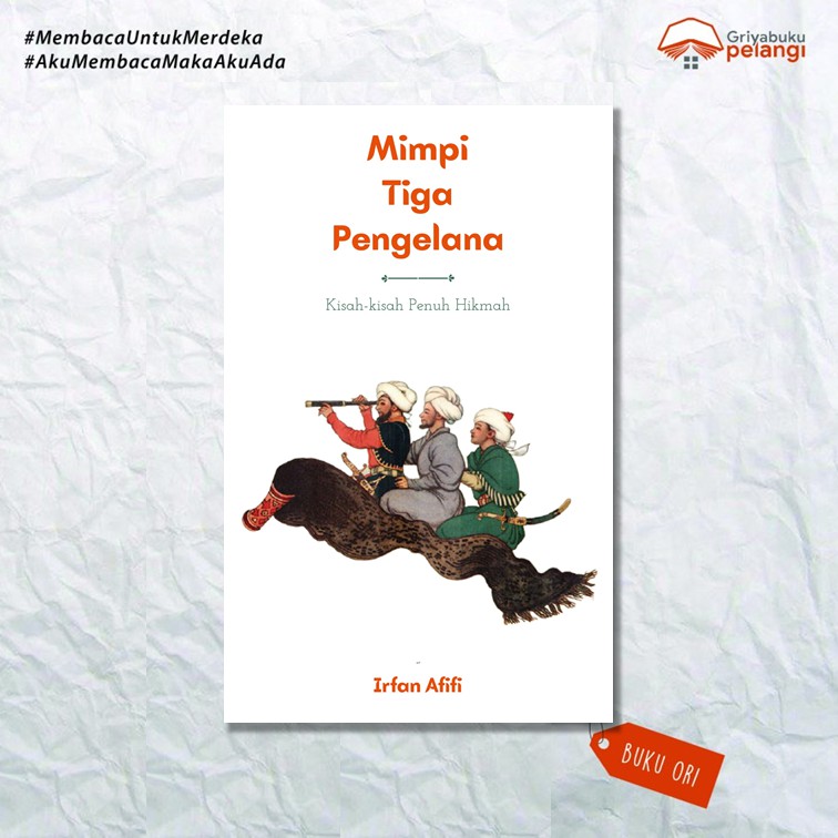 Mimpi Tiga Pengelana - Irfan Afifi