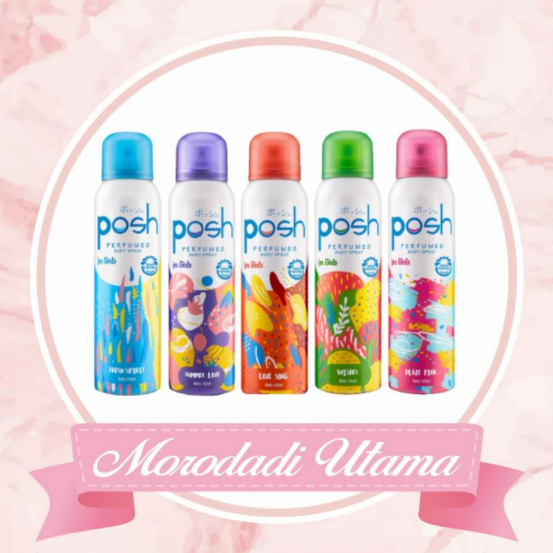 Posh Perfumed Body Spray 150ml (KHUSUS PULAU JAWA SAJA)