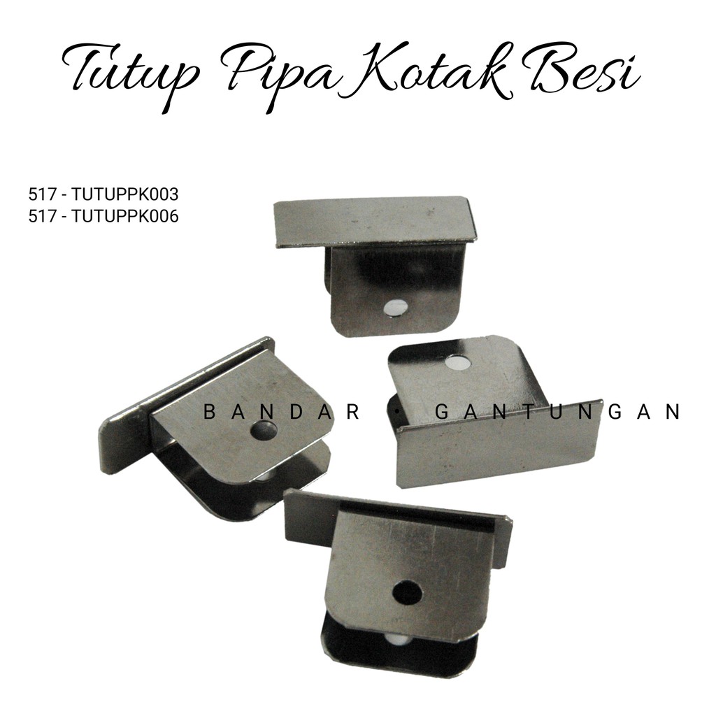 Tutup Ujung Display Pipa Kotak Bahan Besi/Penutup Pipa Kotak/Doph Pipa Kotak(BH)