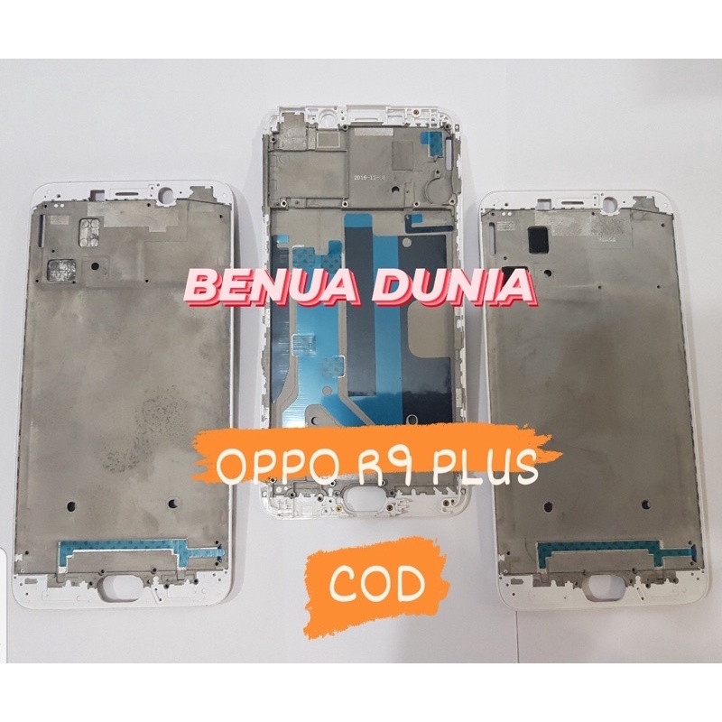 FRAME OPPO R9 PLUS - TULANG HP FRAME OPPO R9 PLUS - BENUA DUNIA