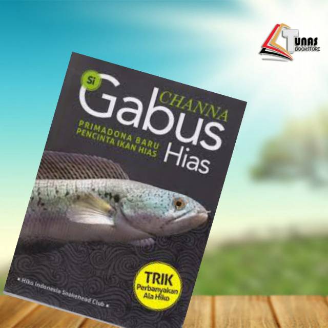 Chana Si Gabus  hias -Agro Media Pustaka