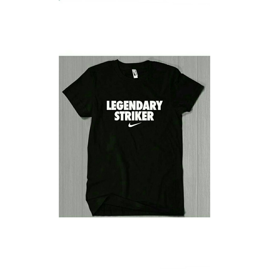 Kaos Tshirt Baju Combed 30S Distro Nike Legendary Striker Grade Ori