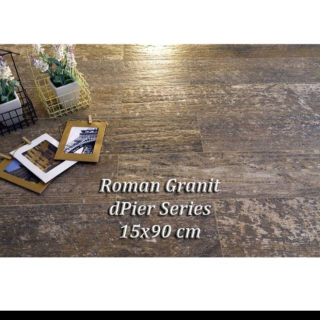 Roman Granit dPier Series 15x90 Motif Kayu