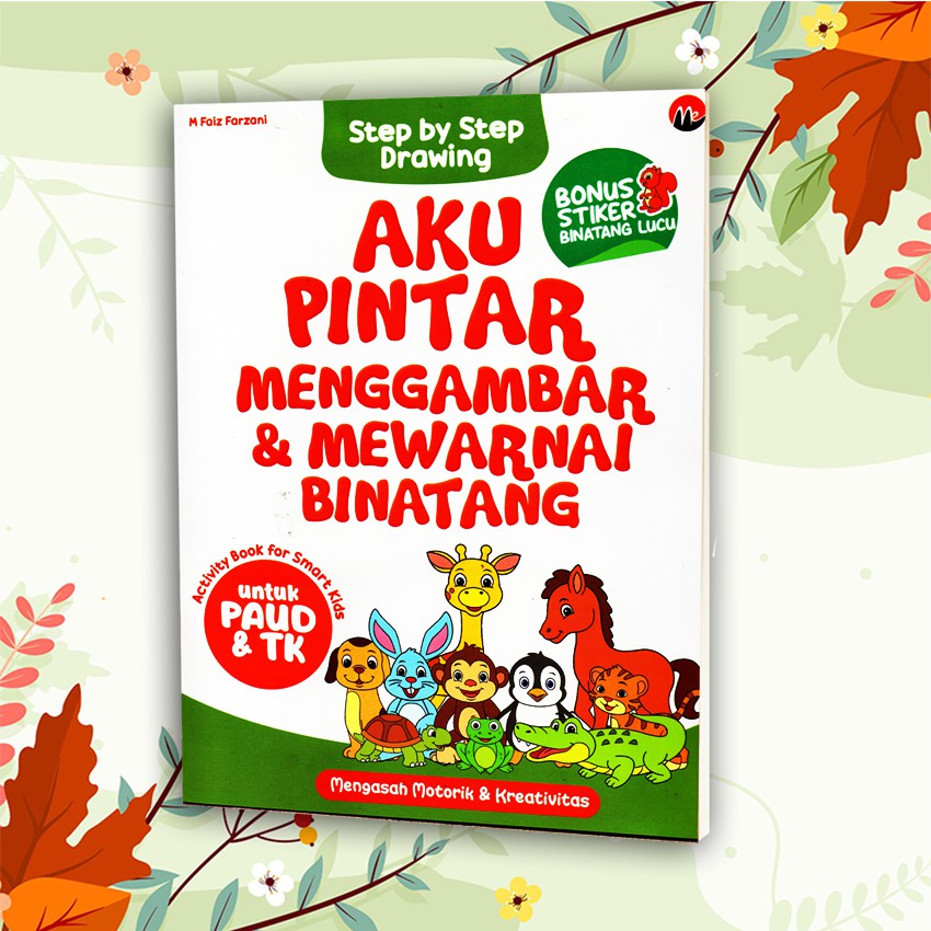 BUKU ANAK MEWARNAI AKU PINTAR MENGGAMBAR & MEWARNAI BINATANG