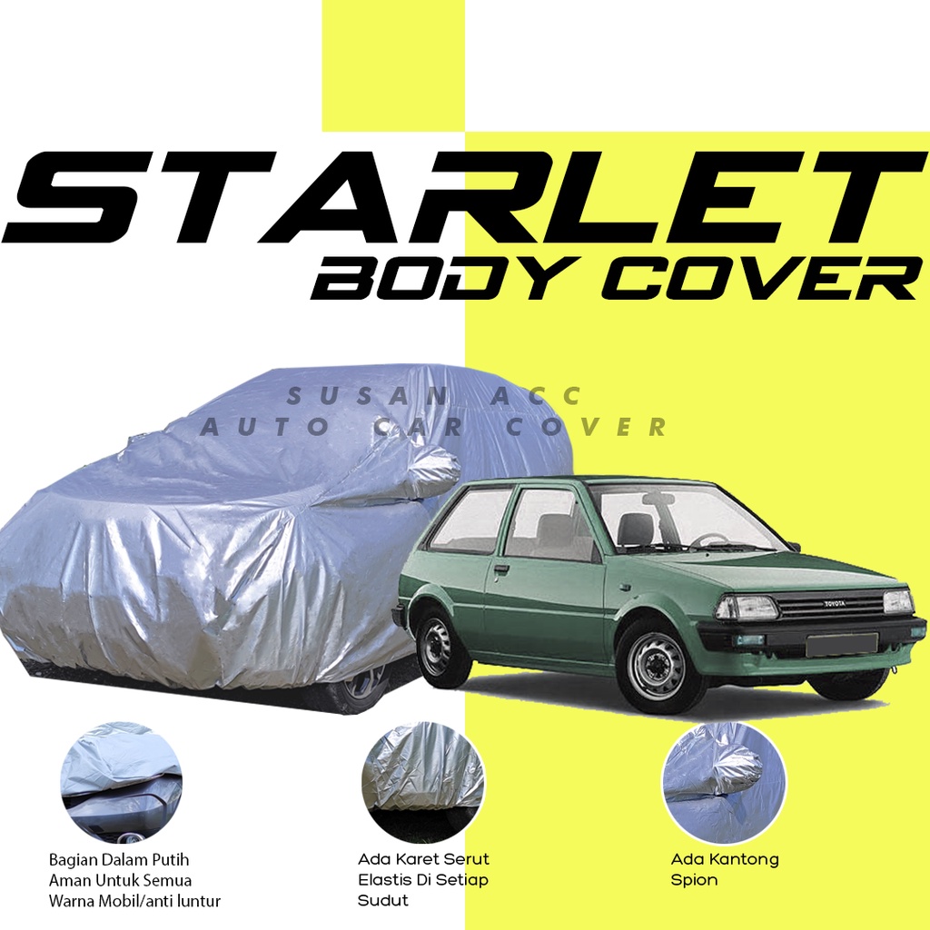 Body Cover Mobil starlet Sarung Mobil starlet/starlet kapsul/civic/civic lama/civic lx/great corolla/corolla great/grand civic/starlet kotak/starlet kotak polos