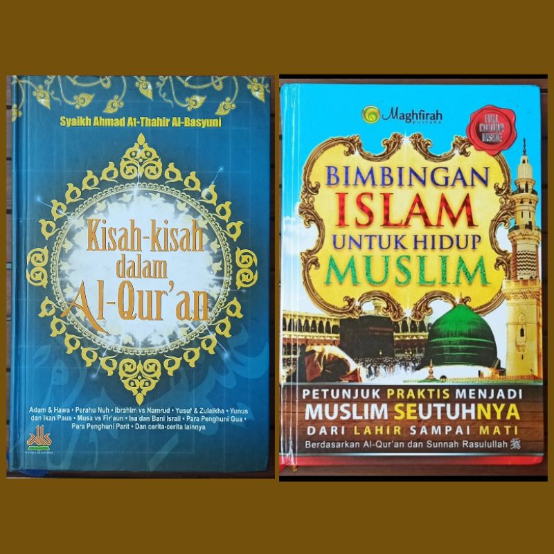Kisah-kisah dalam Al-Qur'an - Syaikh Ahmad At-Thahir Al-Basyuni; Bimbingan Islam untuk Hidup Muslim