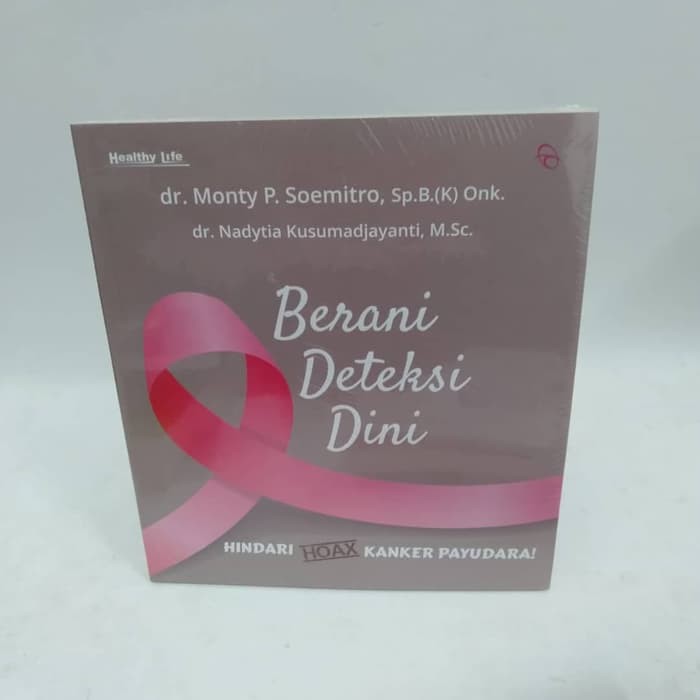 [Mizan Yogyakarta] Berani Deteksi Dini - Dr. Monty P. Soemitro, Sp. B(K)