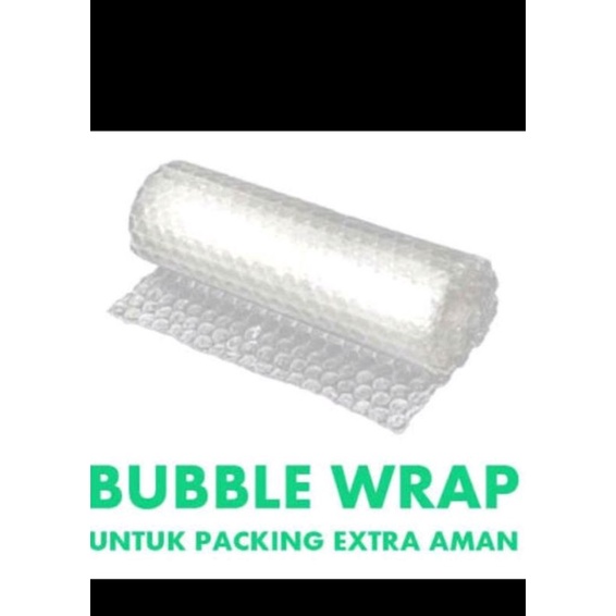 

tambahan bubble wrap