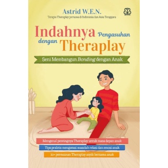 

INDAHNYA PENGASUHAN DENGAN THERAPLAY