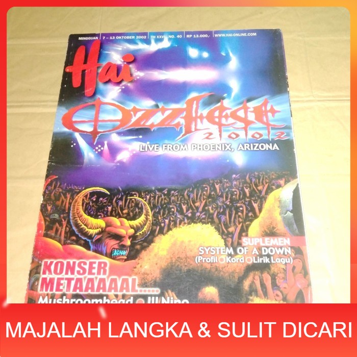 Majalah HAI No.40 Okt 2002 OZZFEST LIVE FROM PHOENIX ARIZONA (RARE) Langka