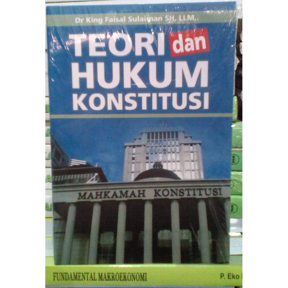 Teori dan Hukum Konstitusi - King Faisal Sulaiman