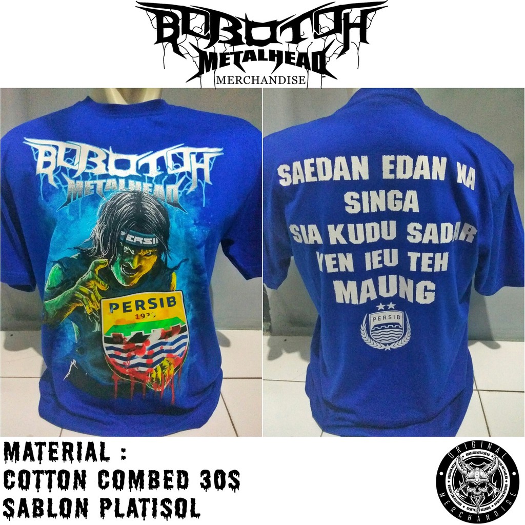 Kaos BOBOTOH METALHEAD Baju Distro Viking Persib Club BIRU Shopee