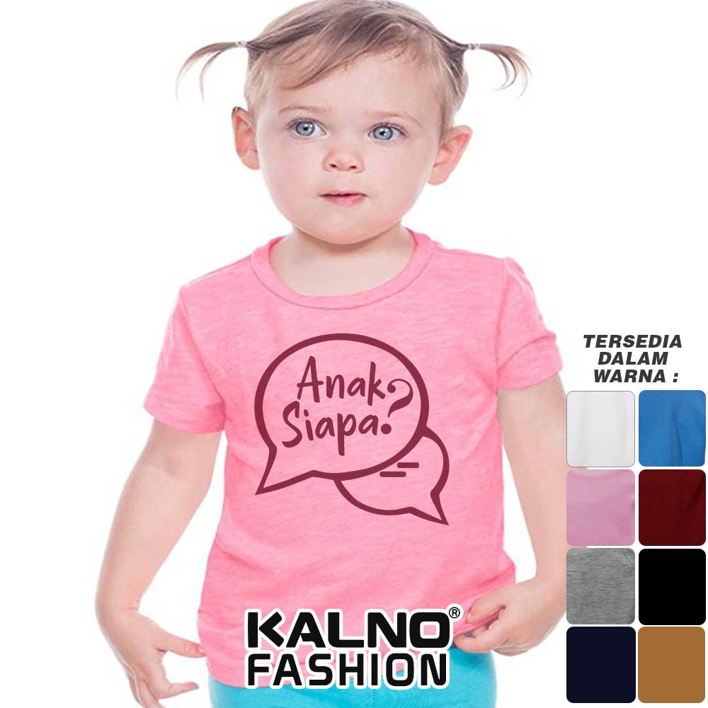 Baju Anak Print Sablon Tulisan Anak Siapa? Whatsapp 113 - Anak Anak Umur 1 - 7 Tahun Ukuran S M L XL