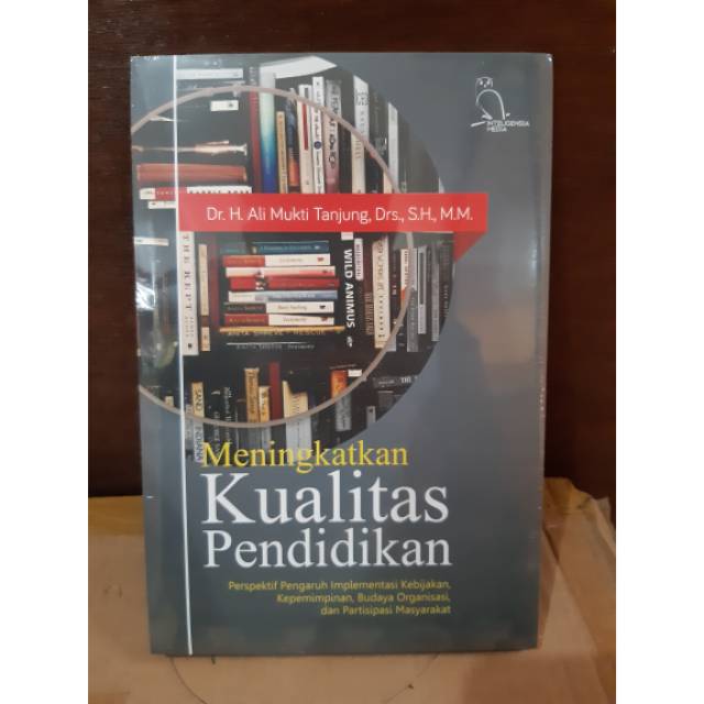 Meningkatkan kualitas pendidikan - ali mukti tanjung