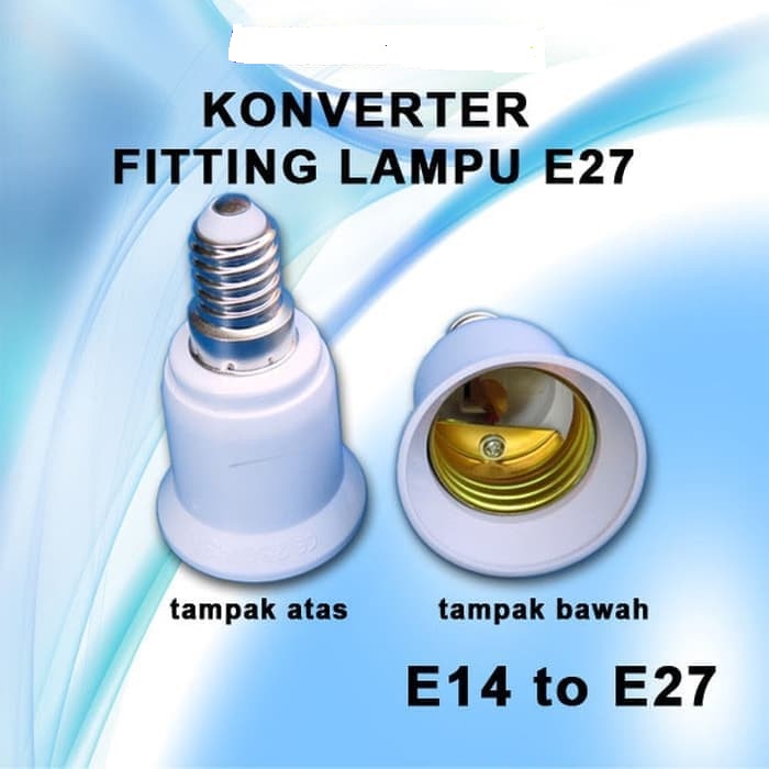 KONVERTER LAMPU FITTING E14 to FITTING E27 CONVERTER ADAPTER PENYAMBUNG