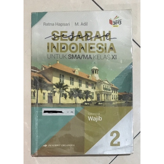 

Buku Sejarah Indonesia 2 SMA/MA Kelas 12 (K13 Revisi) Erlangga