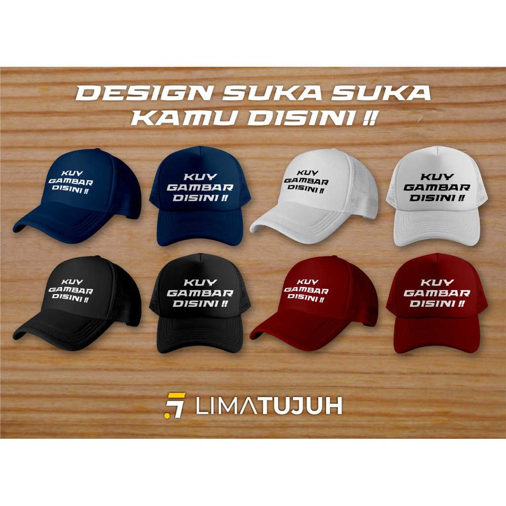 TOPI CUSTOM SABLON SATUAN DESAIN SUKA SUKA BAHAN PREMIUM
