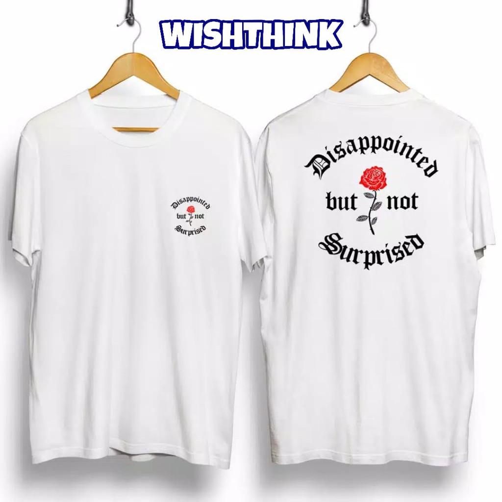 WishThink Kaos Pria - Mawar Dissapointed