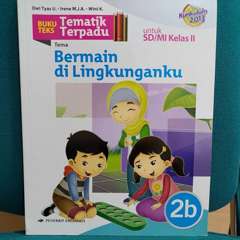 BUKU TEKS TEMATIK TERPADU 2B KELAS II ERLANGGA