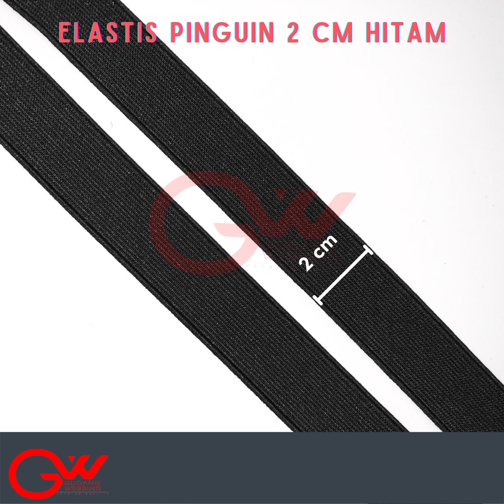 KARET ELASTIS / TALI ELASTIS / WEBBING ELASTIS / PINGUIN ELASTIS 2 CM