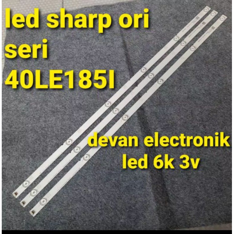 backlight tv sharp 40LE185i - backlight sharp LC 40LE1851 - lampu led backlight sharp 40 6k3v ori