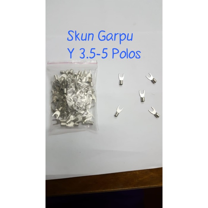 Skun Y 3.5-5 POLOS / Skun Kabel VY 3.5.5 / Skun Garpu / Skun U 3.5-5/Skun Polos Y 3.5-5 Non Isolated