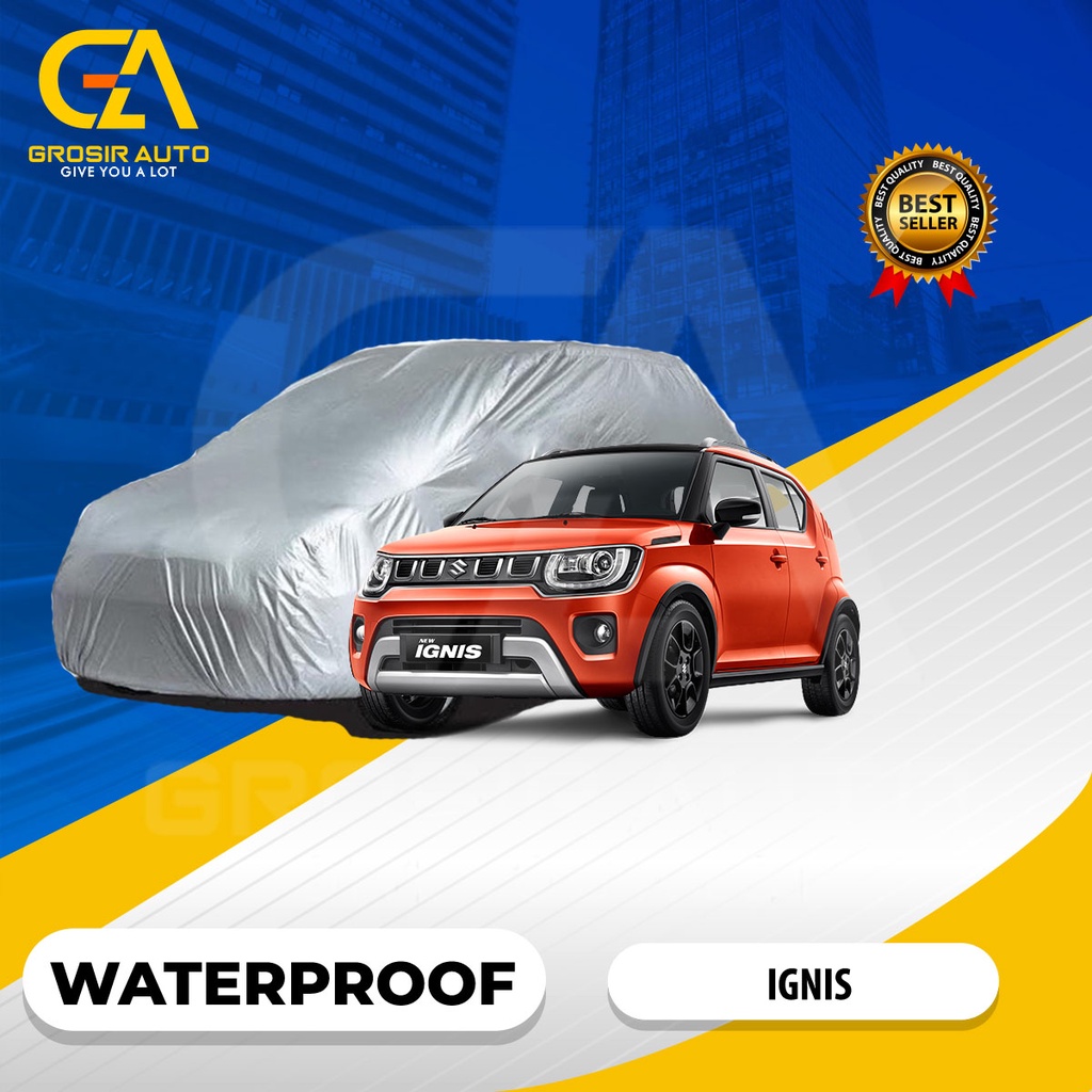 Body Cover Mobil Silver / Sarung Selimut Penutup Mobil IGNIS Waterproof