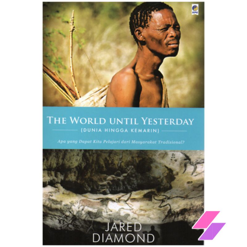 THE WORLD UNTIL YESTERDAY : DUNIA HINGGA KEMARIN