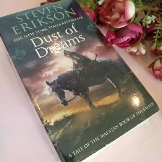 Dust of Dreams (Malazan Book of the Fallen series) - Steven Erikson