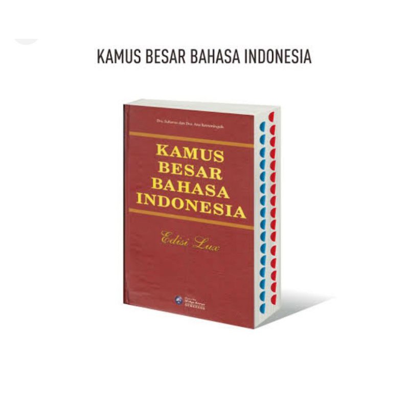 Jual Kamus Besar Bahasa Indonesia Edisi Lux Drs. Suharso Dan Dra. Ana ...