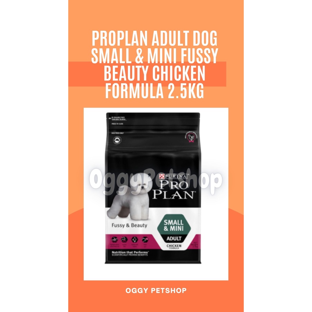 PROPLAN ADULT DOG SMALL &amp; MINI Fussy Beauty CHICKEN FORMULA  Makanan Anjing Freshpack 2.5Kg