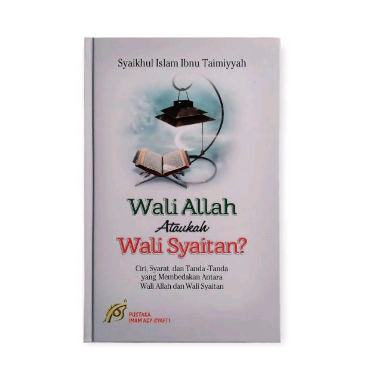 Wali Allah Ataukah Wali Syaitan?