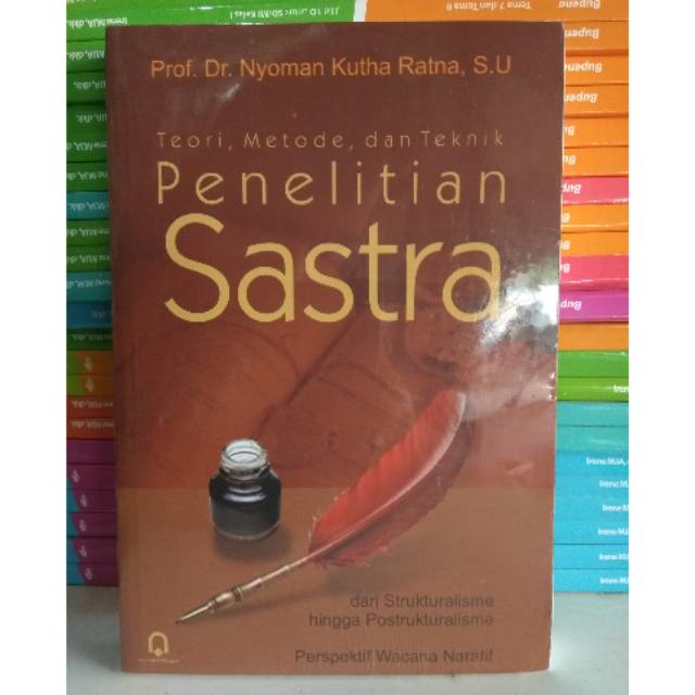 Buku Teori Metode Dan Teknik Penelitian Sastra Nyoman Kutha Ratna Shopee Indonesia