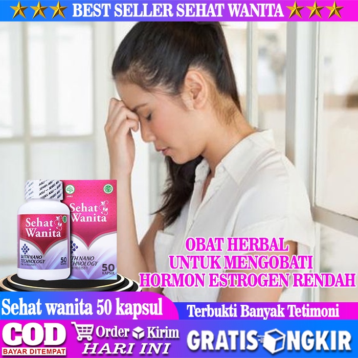 Obat Hormon Estrogen Rendah, Penambah Hormon Estrogen Pada Wanita Dewasa, Penyeimbang Hormon Estroge